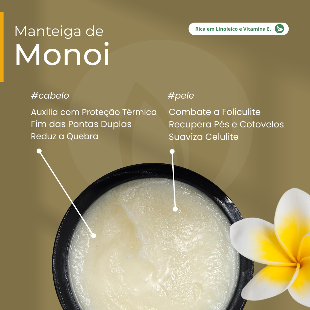Manteiga de Monoi 100% vegetal - uso capilar e corporal