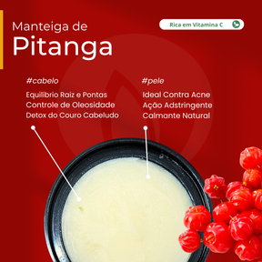 Manteiga de Pitanga 100% vegetal - uso capilar e corporal