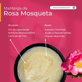 Manteiga de Rosa Mosqueta 100% vegetal - uso capilar e corporal
