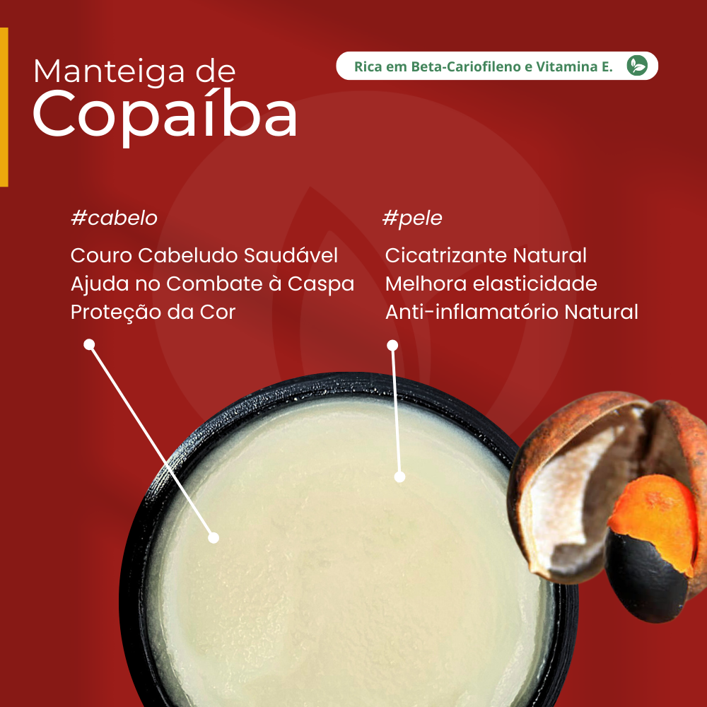 Manteiga de Copaiba 100% vegetal - uso capilar e corporal