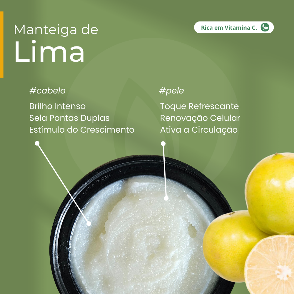 Manteiga de Lima 100% vegetal - uso capilar e corporal
